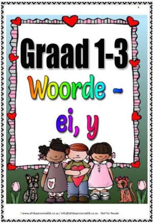 Graad 1-3 FAL/EAT – Woorde, ei en y - (12 Blaaie)