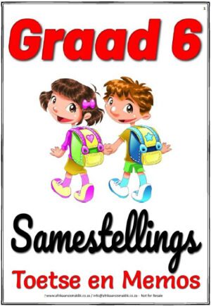 Graad 6 – Samestellings – 2 Toetse met Memo Antwoorde