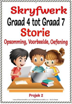 Graad 4 -7 Storie - Skryfwerk, Projek 2, Opsomming + Diagram