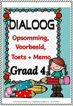 Graad 4  -  Dialoog - Opsomming Voorbeeld Toets + Memo en Woordeskat