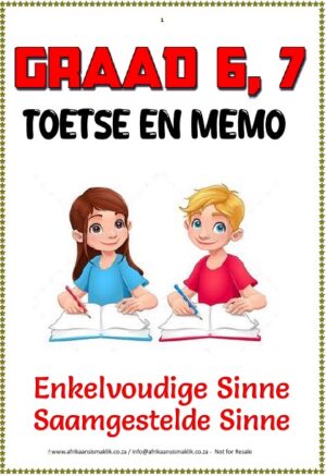 Graad 6,7 Enkelvoudige Sinne + Saamgestelde Sinne + Toetse + Memo