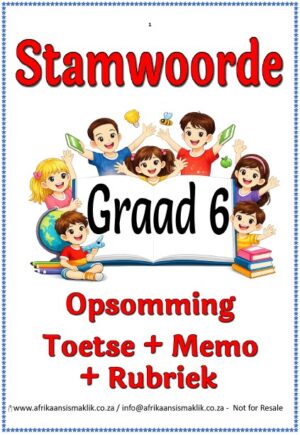 Graad 6 Stamwoorde - Opsomming + 2 Toetse + Memo + Rubriek