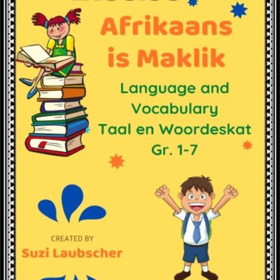 Afrikaans A-Z 2025 - PDF Graad 1 tot  Graad 7 - 114 Pages- R139.00