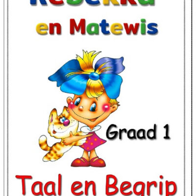 Graad 1 Taal en Begripstoets Rebekka en Matewis