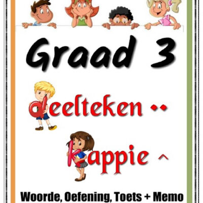 Graad 3 - Deelteken en Kappie Woorde - Oefening plus 1 Toets + Memo (7 Blaaie)