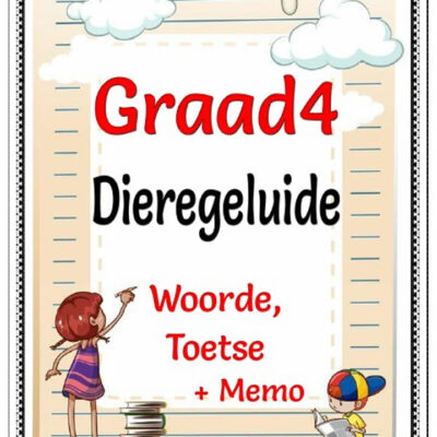 Graad 4 - Dieregeluide - Toetse en Memo
