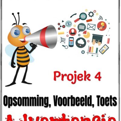 Graad 3,4 Advertensie – Projek 4 – Opsomming, Voorbeeld, Toets plus Afrikaans en Engelse woorde