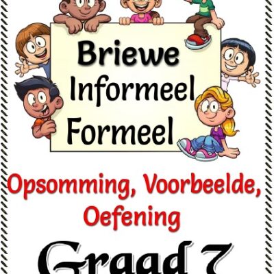 Graad 7 Briewe - Informeel, Formeel, Voorbeeld, Oefen Toets, Punte Toekenning
