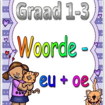 Graad 1-3  FAL/EAT - Woorde, oe en eu