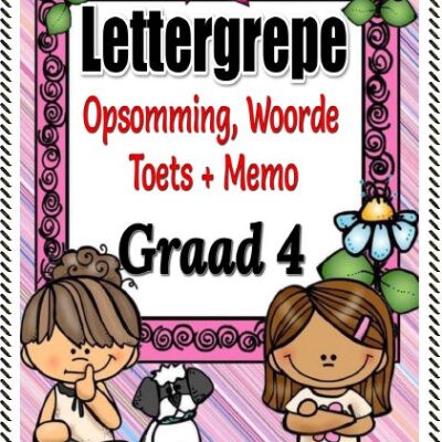 Graad 4  Lettergrepe – Opsomming, Woorde toets en memo (9 Blaaie)
