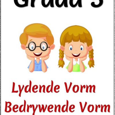 Graad 5 Lydende en Bedrywende Vorm PDF - Opsomming, Toetse en Memo