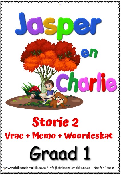 Graad 1 Jasper en Charlie Storie 2 + Toets + Memo + Woordeskat