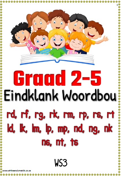 Graad 2-5 – Eindklank Woordbou WS3 - (46 Blaaie) - Woorde, Oefening Toetse + Memo rd, rt, rg, rg, rk, rm, rp, rs, ng, nk, ns, nt, ts, ld, lk, lp, lm, mp