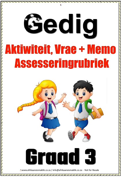Graad 3 Gedig + Kenmerke + Aktiwiteit + Vrae + Memo (7 blaaie)