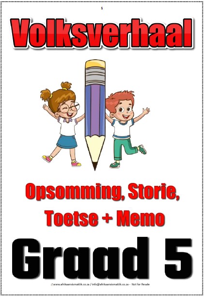 Graad 5 Volksverhaal Opsomming Storie Toets + Memo ft pg Graad 5 PDF - Volksverhaal Opsomming Storie Toets + Memo Skryf