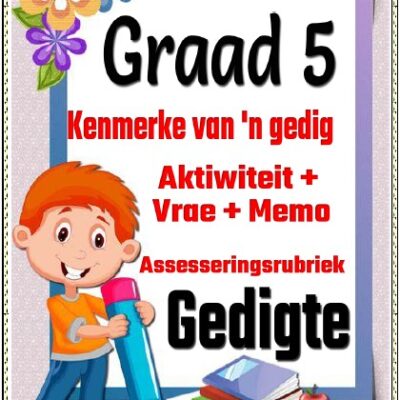Graad 5 Kenmerke van gedig vrae en memo
