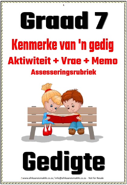 Graad 7 PDF Kenmerke van gedig vrae + memo + aktiwiteite + asseseringsrubriek 13 blaaie