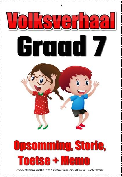 Graad 7 PDF - Volksverhaal Opsomming Storie Toets + Memo Skryf + Rubriek