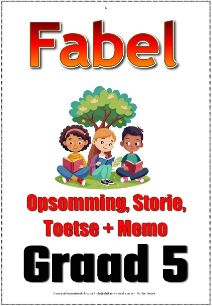 Graad 5 Fabel Storie + Toets + Memo + aktiwiteit + rubriek ft pg Graad 5 - Fabel Storie + Toets + Memo + Aktiwiteit + Rubriek