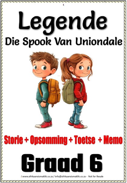 Graad 6 Legende Spook van Uniondale Storie + Opsomming + Toetse + Memo Graad 6 Legende Die spook van Uniondale Storie + Woordeskat + Toetse + Memo