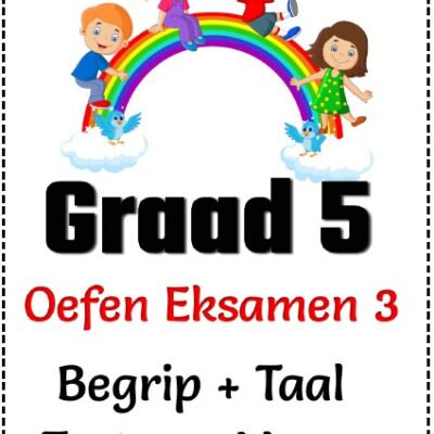 Graad 5 Oefen Eksamen 3 - Begrip Taal Toetse + Memo